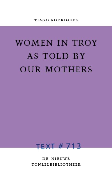 Women in Troy as told by our mothers - Tiago Rodrigues cover